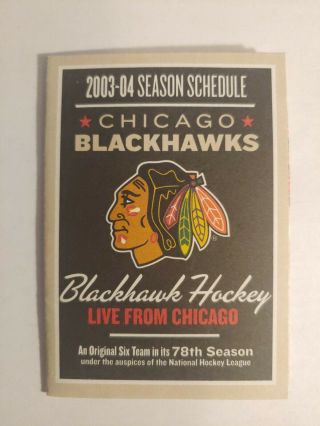 2003 - 2004 Chicago Blackhawks Nhl Pocket Schedule Steve Sullivan Tyler Arnason