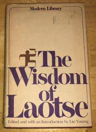 The Wisdom Of Laotse Edited By Yutang - Vintage Modern Library Hc W/ Dj 1976
