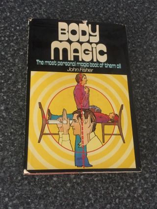 (r) Rare Vintage Magic Trick Book Body Magic By John Fisher