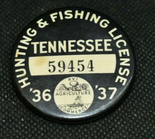 L174 - Rare Vintage 1936 - 1937 Tennessee Hunting & Fishing License Pin Nr