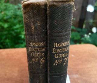 Vintage Book Set 1917 Hawkins Electrical Guides Vol 6 & 7 2nd Ed Illustrations
