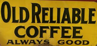 1920s Old Reliable Coffee Advertising Tin Sign Small Antique