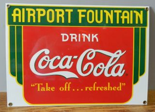 Vintage Coca - Cola Airport Fountain Andy Rooney Porcelain Sign 12 - 3/4 X 9 - 1/8 "