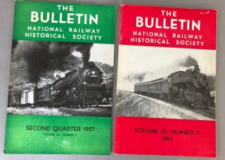 The Bulletin The National Railway Historical Society (2 Issues) 1957 & 1967