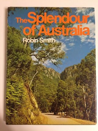 The Splendour Of Australia By Robin Smith Vintage Photography Coffee Table Book