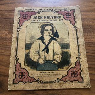 Big Toy Books - 1800s - Antique Story Of Jack Halyard The American Sailor Boy
