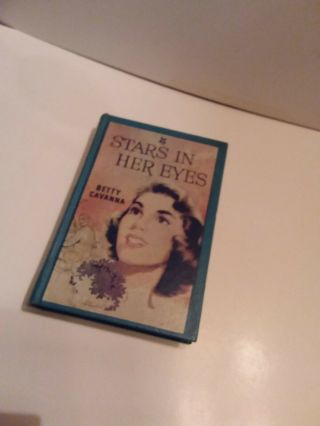 Antique Book Hardcover Book Vintage Stars In Her Eyes Betty Cavanna
