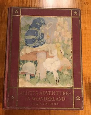 Antique Children’s Book Alice’s Adventures In Wonderland Carroll 1923 1st Ed.