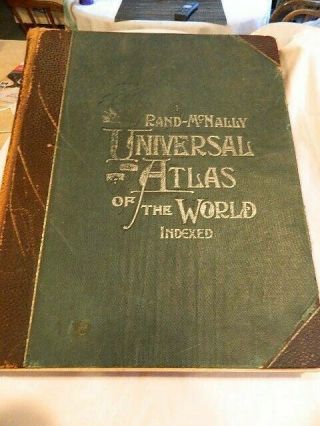 Antique 1899 Rand Mcnally & Co Universal Atlas Of The World 463 Pages