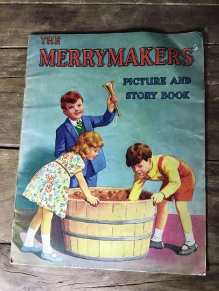 ‘the Merrymakers Picture & Story Book’ Paperback Vintage 1940’s