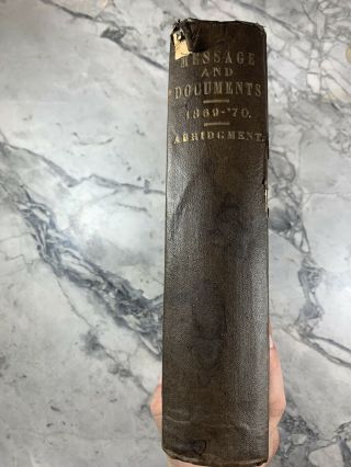 1870 Antique History Book " Messages From The President Of The United States "