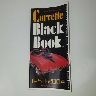 Corvette Black Book 1953 - 2004 By Michael Antonick (2003,  Paperback)