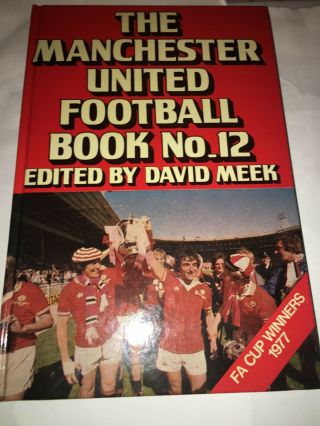Manchester United Football Book 12 (1977 Vintage/retro Hardback) (ex Cond)