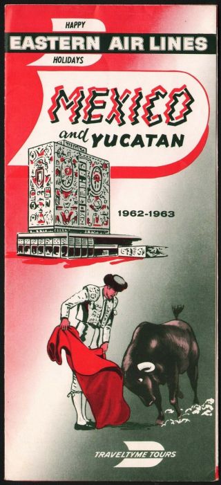 Vintage Timetable Eastern Air Lines Mexico And Yucatan 1962 63 Bullfighter Pic