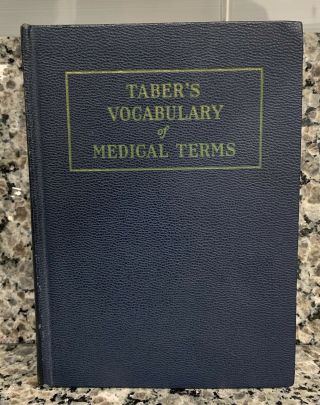 Vintage 1956 Taber’s Vocabulary Of Medical Terms Cyclopedic Dictionary