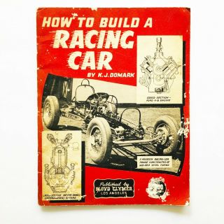 How To Build A Racing Car By K.  J.  Domark Floyd Clymer Publisher Vintage