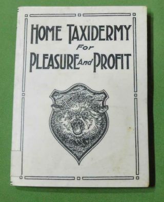 Vintage Taxidermy Book 1944 Farnham Home Taxidermy For Pleasure And Profit Trap