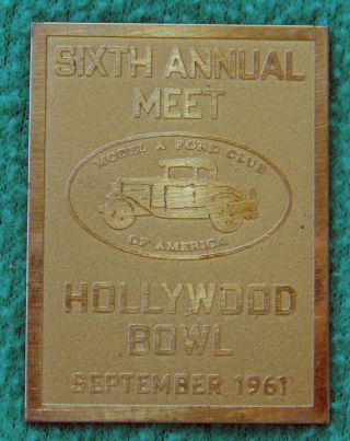 1961 6th Annual Meet Vintage Model A Ford Club Brass Plaque Hollywood Bowl