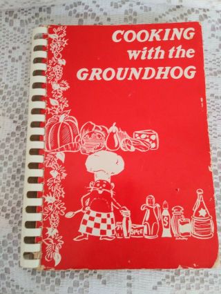 Vtg 1958 Cooking With The Groundhog Adrian Hospital Punxsutawney Pa Cookbook