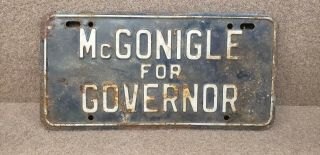 1958 Arthur Mcgonigle For Governor License Plate Pennsylvania Pa 1950s Rat Rod