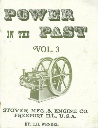 1981 Power In The Past Vol.  3 - Stover Mfg.  & Engine Co Freeport Il Magzine