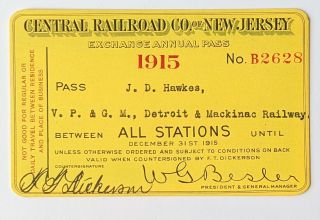 1915 Central Railroad Co.  Of Jersey Annual Pass James D Hawks F T Dickerson