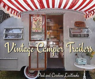 Vintage Camping Trailers By Paul Lacitinola (2016,  Hardcover)