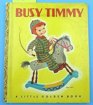 Little Golden Book Busy Timmy Vintage 1948 2nd Edition Children 