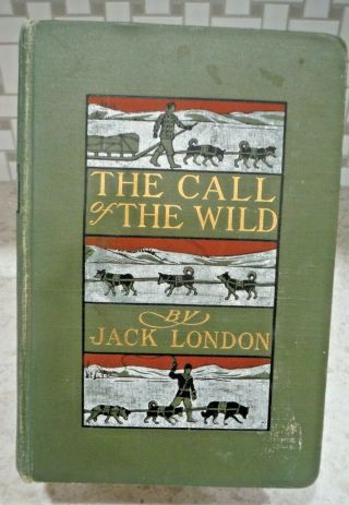 Vtg Call Of The Wild By Jack London Hardcover Reprinted Sept 1903