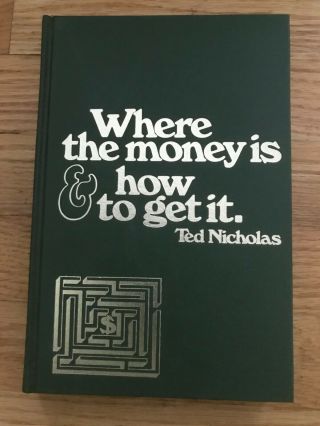 Vintage Where The Money And How To Get It Ted Nicholas Circa 1973