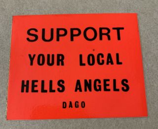 Vintage Support Your Local Hells Angels - Dago Reflective Bumper Sticker