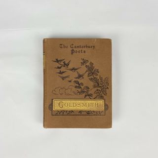 The Poems And Plays Of Oliver Goldsmith 1886 The Canterbury Poets Vintage Book