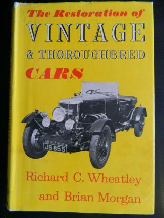The Restoration Of Vintage & Thoroughbred Cars 1967 Illustrated - Very Good