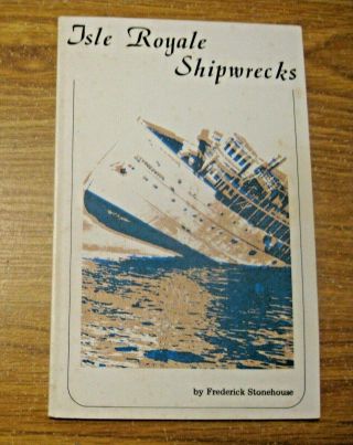 Vintage 1977 Isle Royale Shipwrecks Lake Superior Great Lakes Book