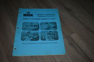 Mack Truck 6 Cylinder Rebuild Service Training Manuals Part 1 & 2 1976