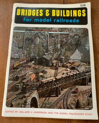 Bridges & Buildings For Model Railroads Willard Anderson Trains Sc