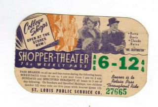 St Louis Missouri Transit Ticket Pass Aug 6 - 12 1944 Bette Davis Claude Rains