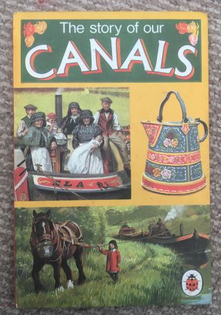 Vintage Ladybird The Story Of Our Canals Book Series 601 1st Edition 24p Net.