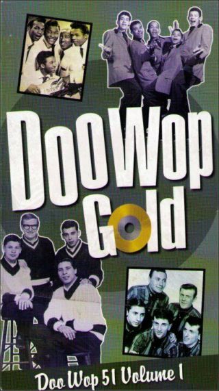 Doo Wop Gold 51 Vol.  1 Vintage Music Vhs Tape