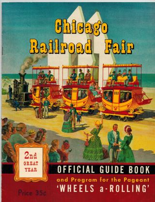 Chicago Railroad Fair Official Guide Book 1949 2nd Great Year Wheels A - Rolling