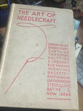 Vintage Book The Art Of Needlecraft 1935 Polkinghorne Plates & Diagrams,  Hb