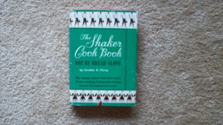 Vintage " The Shaker Cook Book " By Caroline B.  Piercy,  Circa 1953