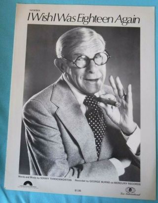 Vtg 1978 George Burns Photo Sheet Music " I Wish I Was Eighteen Again " & Allen