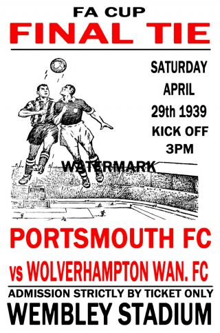 1939 Fa Cup Final - Portsmouth (winners) V Wolves - Vintage Style Poster