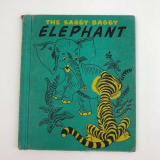 Vintage Reading Book The Saggy Baggy Elephant First Edition Library Children’s