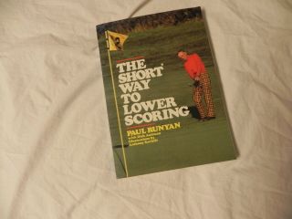 Vintage 1979 The Short Way To Lower Scoring By Paul Runyan Softcover Golf Book