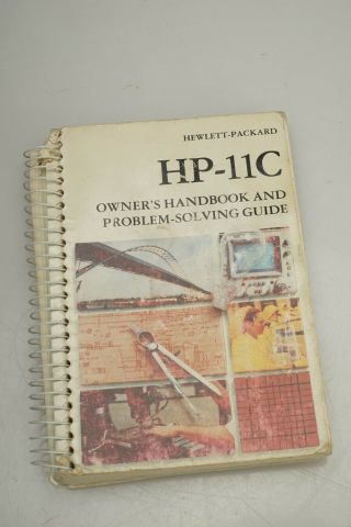 Vintage Hp - 11c Hewlett Packard Calculator 1981 Handbook Problem Solving Guide