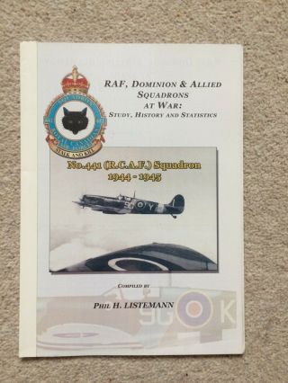 Raf,  Dominion & Allied Squadrons At War: No.  441 (r.  C.  A.  F) Squadron 1944 - 1945
