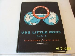 Vintage Uss Little Rock Clg - 4 Shakedown Cruise Book 1960 - 1961