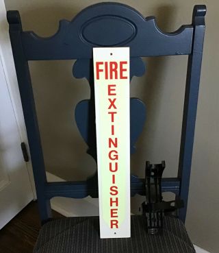 Vintage Fire Extinguisher Sign Glows In The Dark 3” X 17” With Plastic Holder